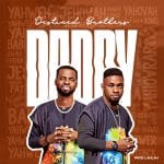 Daddy by Destined Brothers Mp3 Download