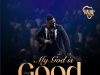 My God Is Good by Halal Afrika Mp3 Download