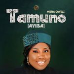 Mera Owili Tamuno Ayiba Mp3 Download