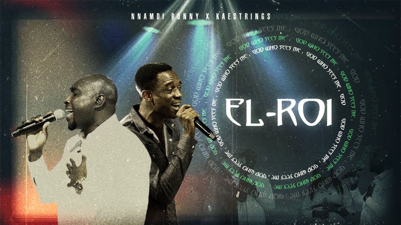 El-Roi by Nnamdi Bonny & Kaestrings Mp3 Download 