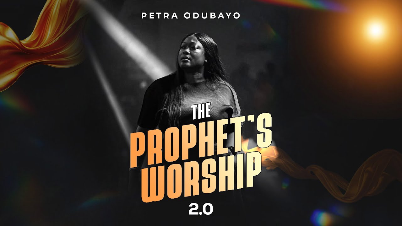 The Prophet’s Worship 2.0 Petra Odubayo Mp3 Download