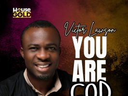You Are God Victor Lawson Mp3 Download