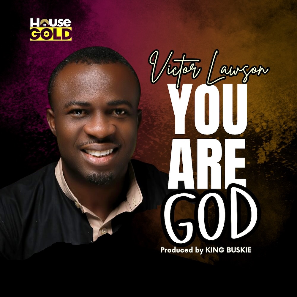 You Are God Victor Lawson Mp3 Download 