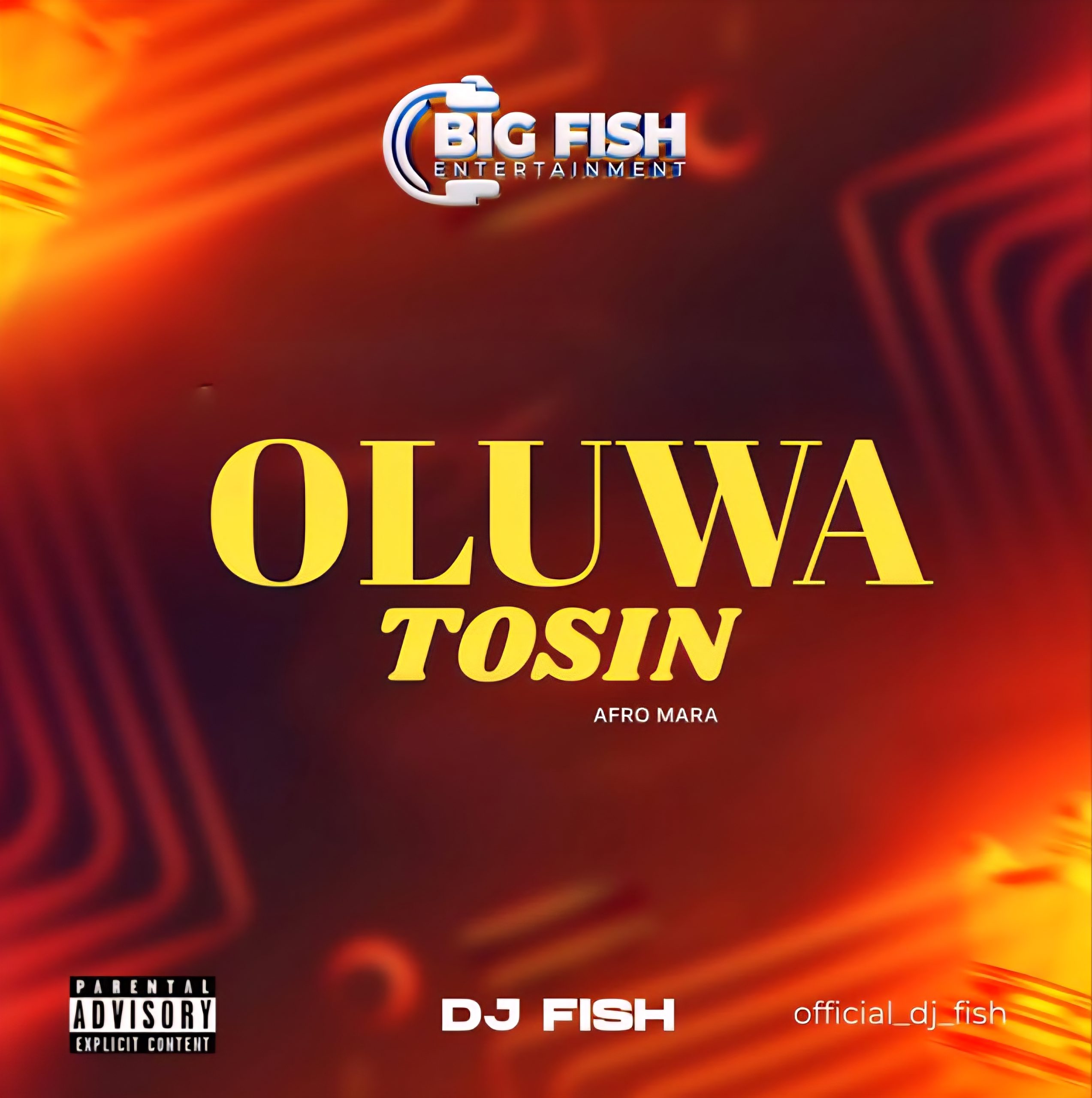 DJ FISH – Oluwatosin (Afro Mara) Oluwatosin Afro Mara by DJ FISH Mp3 Download