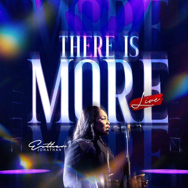 Esther Jonathan – There Is More (Live)