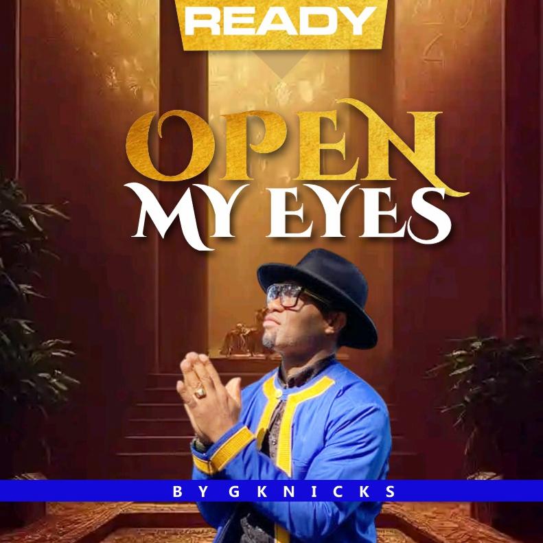 Giknicks – Open My Eyes Mp3 Download 