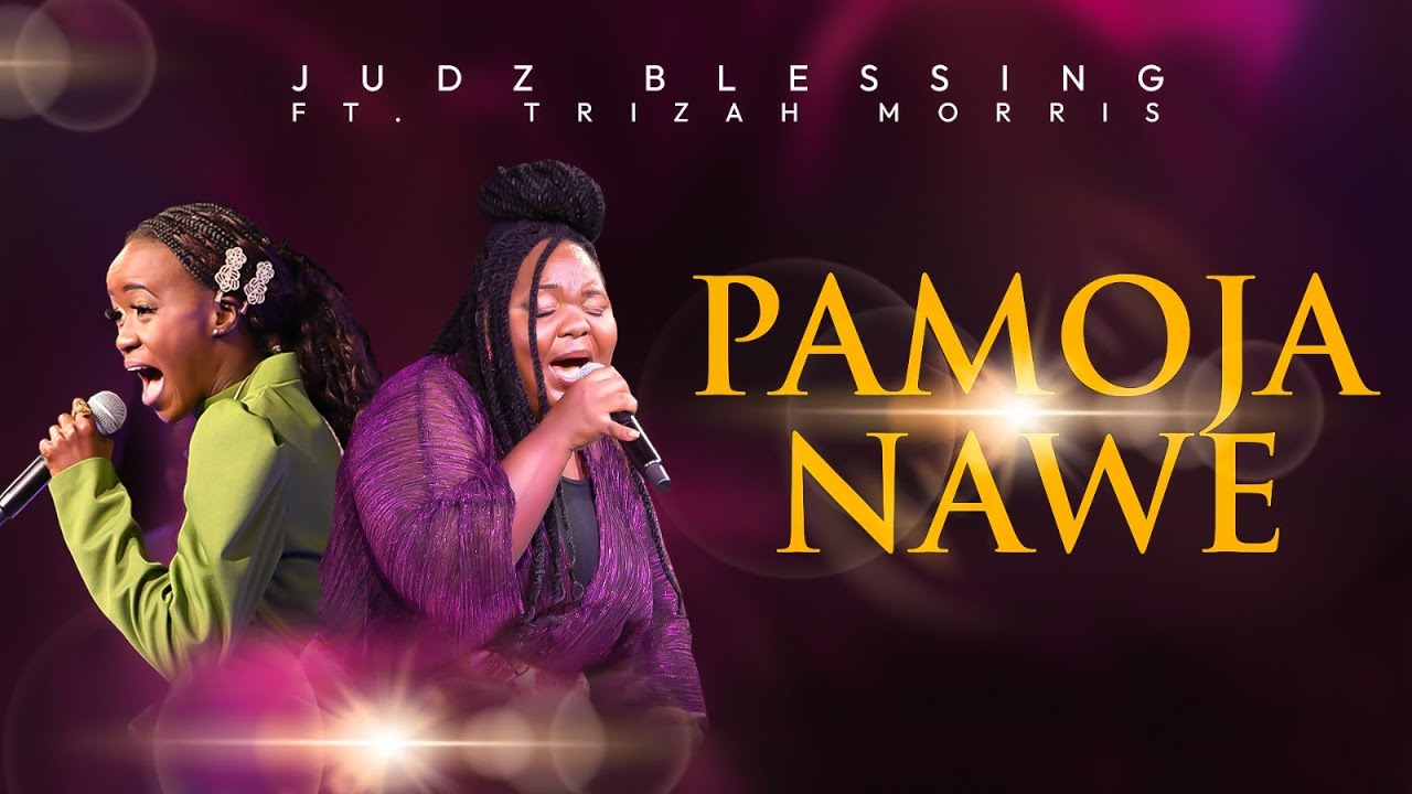 Judz Blessing ft Trizah Morris – Pamoja Nawe