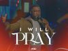 I Will Pray by MOG Music Mp3 Download