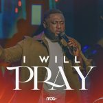 I Will Pray by MOG Music Mp3 Download