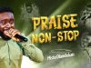 Praise Non Stop by Mista Olamilekan Mp3 Download