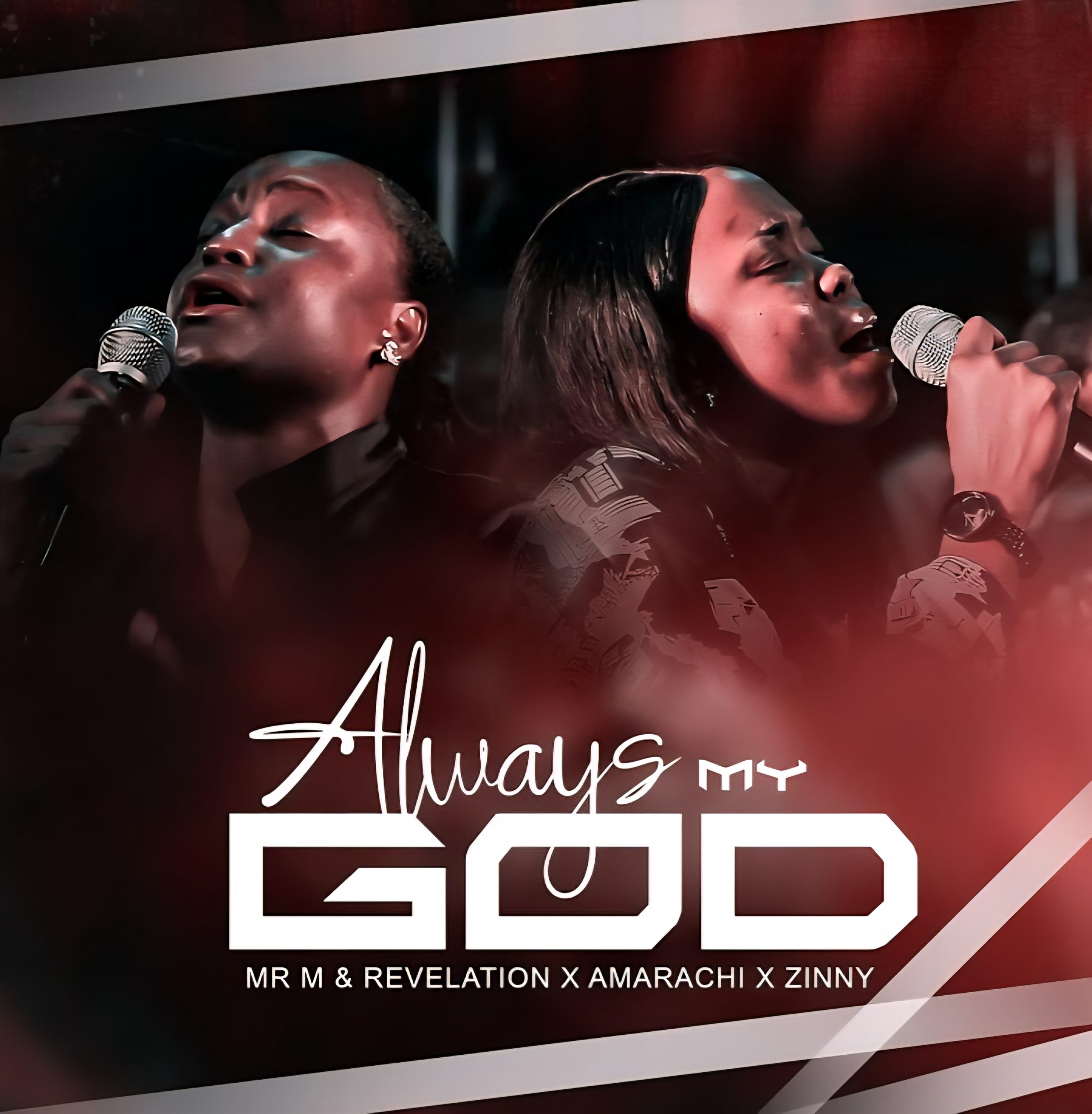 Mr M & Revelation – Always My God Always My God by Mr M & Revelation Mp3 Download