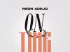 On Time by Neon Adejo Mp3 Download