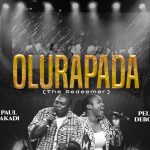 Paul Akadi & Pelumi Deborah Olurapada The Redeemer Mp3 Download