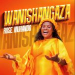 Rose Muhando & Jane Lekuchula Wanishangaza Mp3 Download