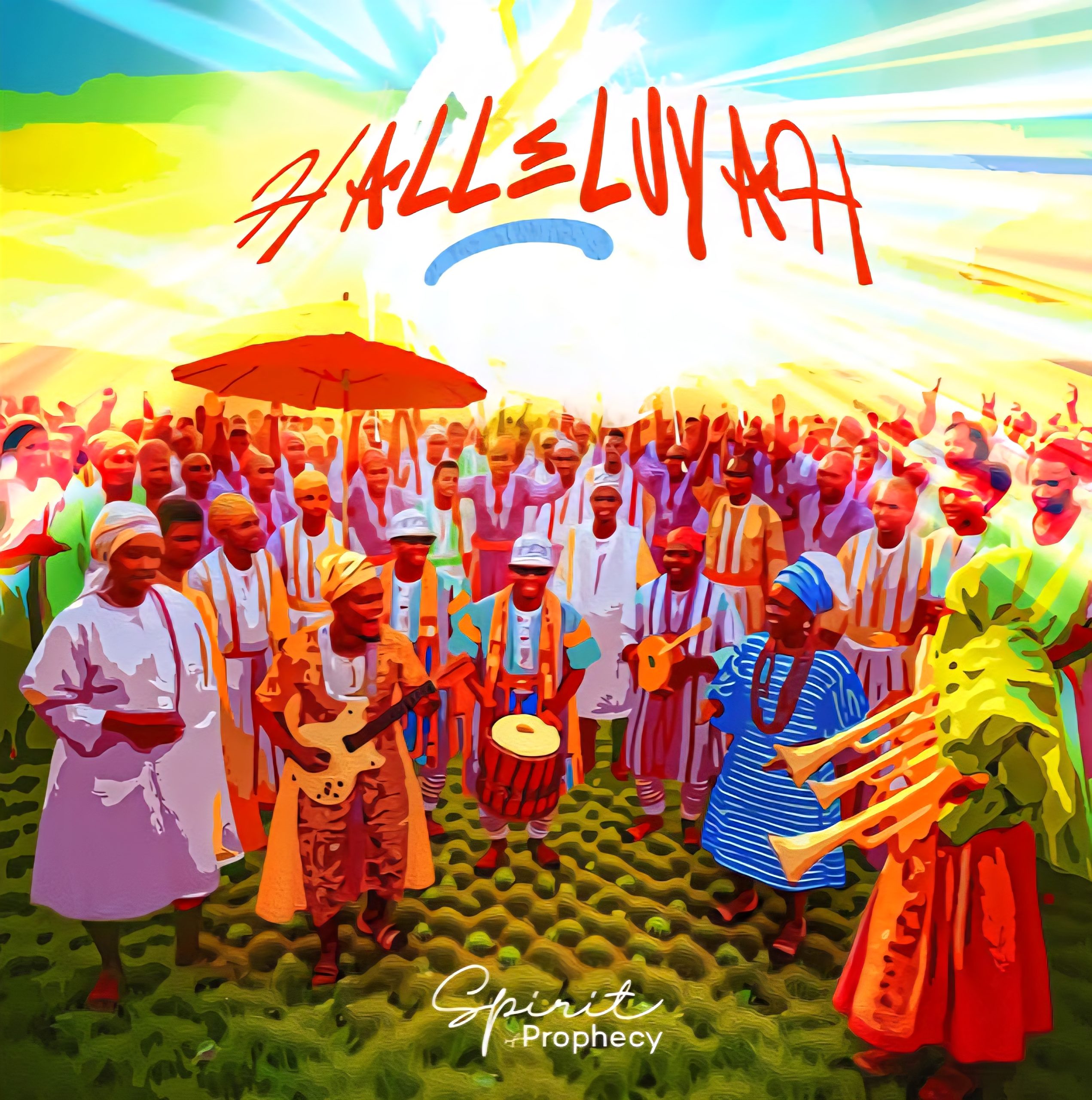Halleluyah by Spirit of Prophecy Mp3 Download 