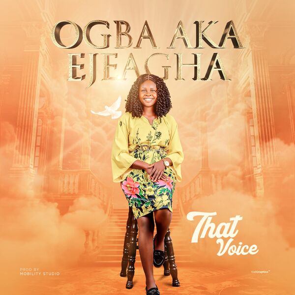 That Voice – Ogba Aka Ejeagha That Voice Ogba Aka Ejeagha Mp3 Download