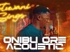 Toluwanisings – Onibu Ore (Acoustic) Onibu Ore Acoustic by Toluwanisings Mp3 Download