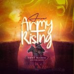 Tony Richie – An Army Rising Mp3 Download