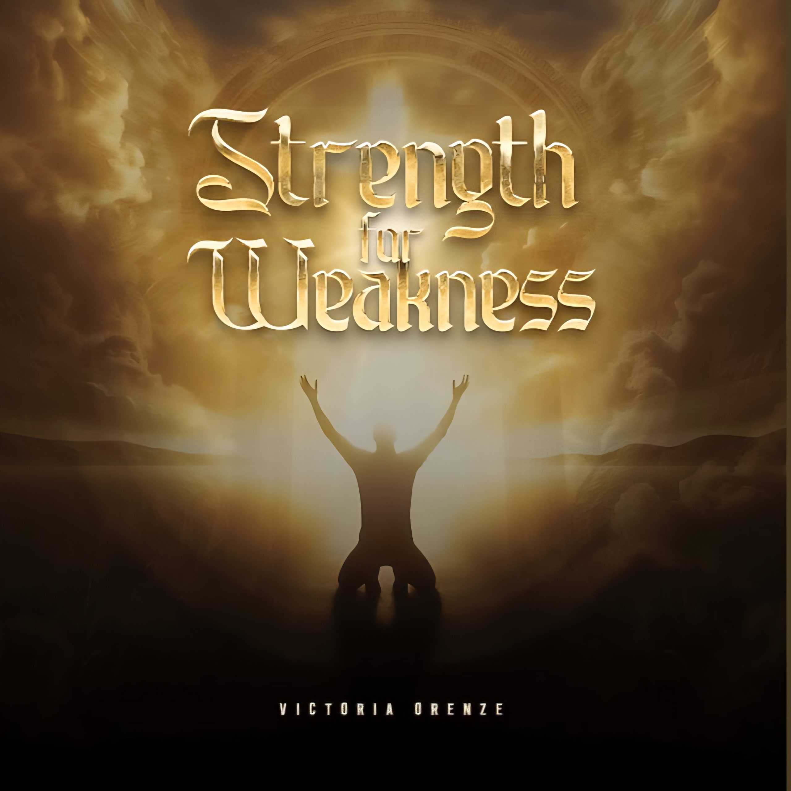 Victoria Orenze – Strength for Weakness Strength for Weakness by Victoria Orenze Mp3 Download