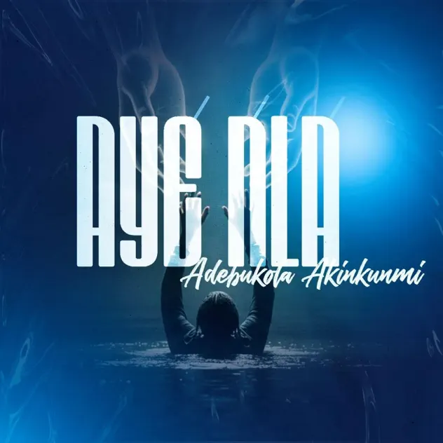 Adebukola Akinkunmi – Aye Nla (Big World) Mp3 Download 