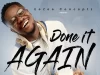 Done it again by De Samist Mp3 Download
