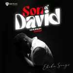 Ebuka Songs – Son of David (Church Arise) Mp3 Download