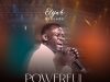 Elijah Oyelade – Powerful Glorious Mp3 Download
