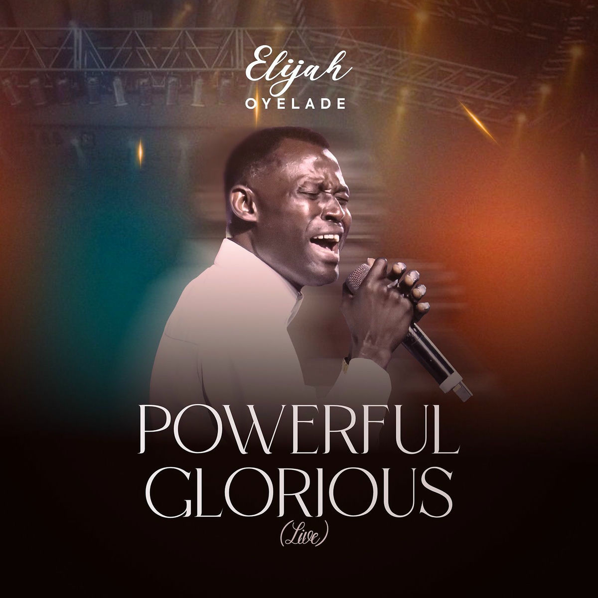 Elijah Oyelade – Powerful Glorious Elijah Oyelade – Powerful Glorious Mp3 Download