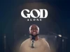 Israel Odebode God Alone Mp3 Download
