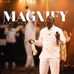 [Music + Video] Magnify – Femi Okunuga [ X|IG: @femiokunuga ]