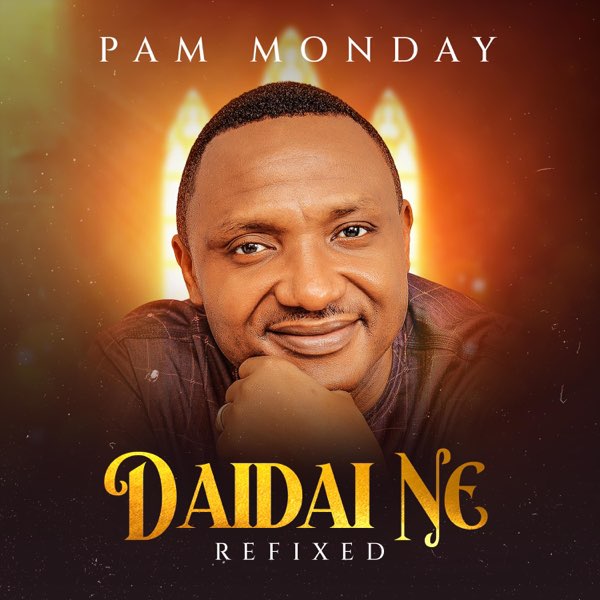 Pam Monday Daidai Ne Refixed