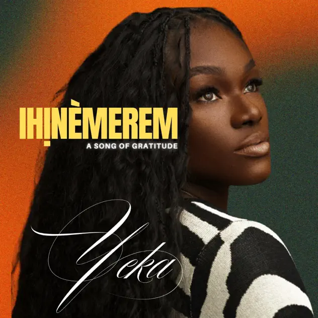Yeka Onka – Ihịnèmerem (A Song of Gratitude)