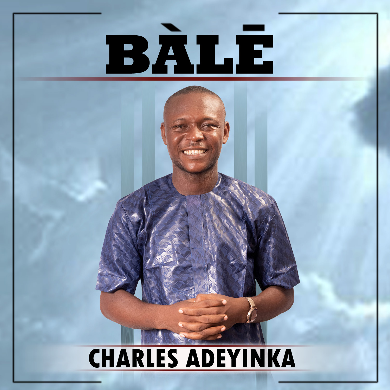 Charles Adeyinka – Bale