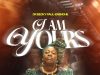 Dr Becky Paul Enenche – I Am Yours Art cover