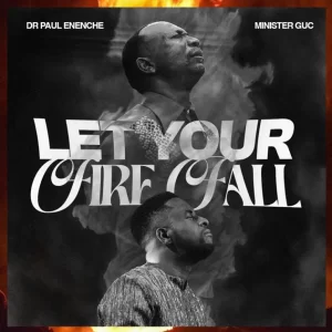 Let Your Fire Fall