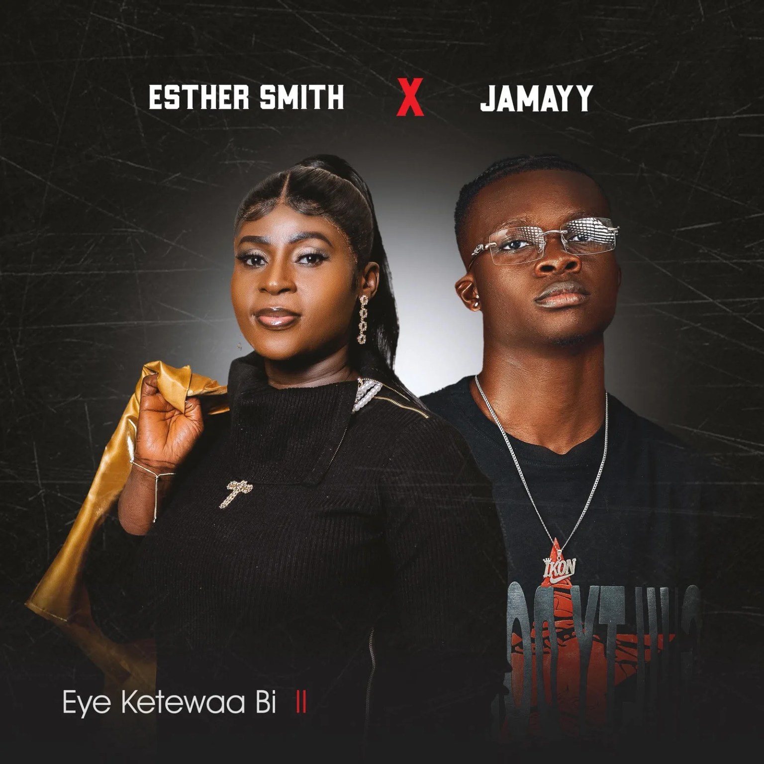 Esther Smith & Jamayy – Eye Ketewaa Bi II Coverart