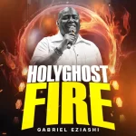 Music Cover of Gabriel Eziashi – Holyghost Fire (Live)