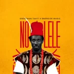Greatman Takit – No Lele art cover
