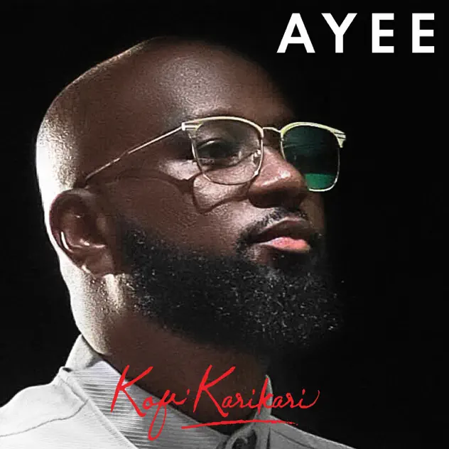 Kofi Karikari – AYEE Cover cover