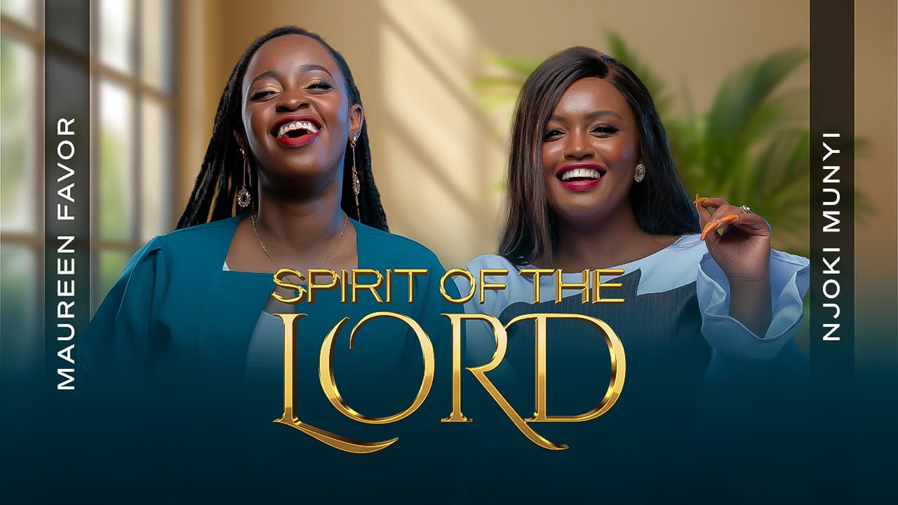 Maureen Favor – Spirit of The Lord (feat Njoki Munyi) ARTCOVER