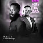 Mr Damz feat. Solomon Lange Yesu Da Dadi Remix