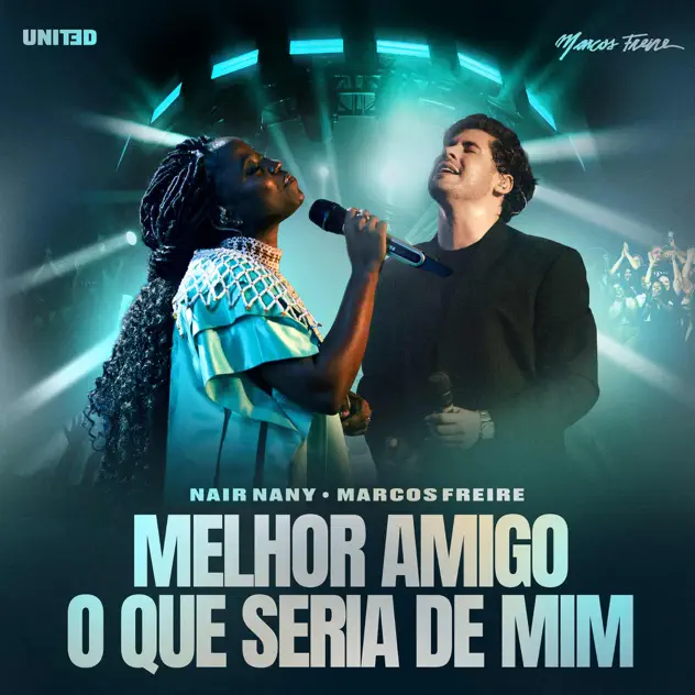 Nair Nany & Marcos Freire – Melhor Amigo | O Que Seria de Mim
