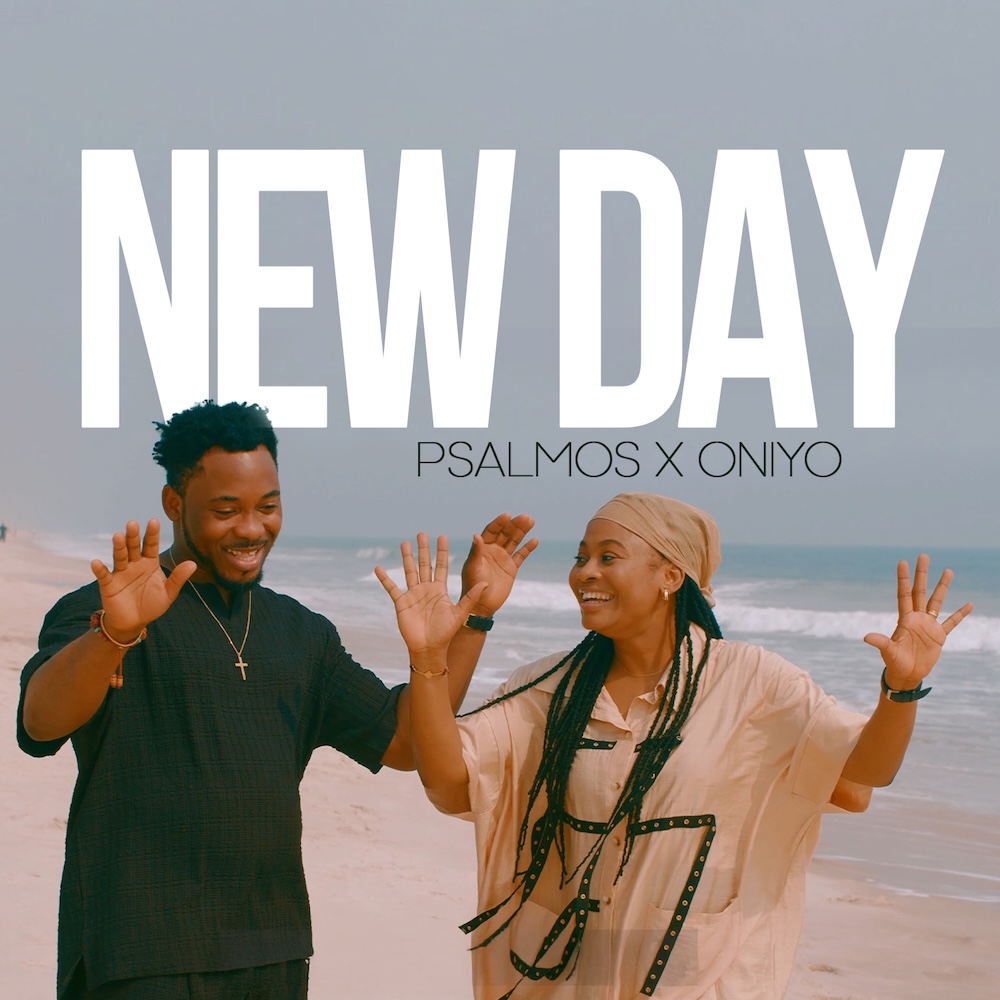 [Music + Video] Mori Anu Gba + New Day – Psalmos X Oniyo