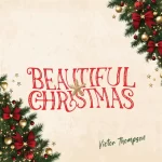 Victor Thompson – Beautiful Christmas Music Art Cover
