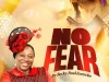 Dr Becky Paul Enenche – No Fear artwork