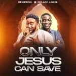 artwork Henrisoul Only Jesus Can Save