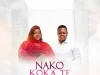 Adorateur Jonathan Yafu ft. Maman Eunice Manyanga – Nako koka te artwork Jonathan Yafu ft. Maman Eunice Manyanga – Nako koka te