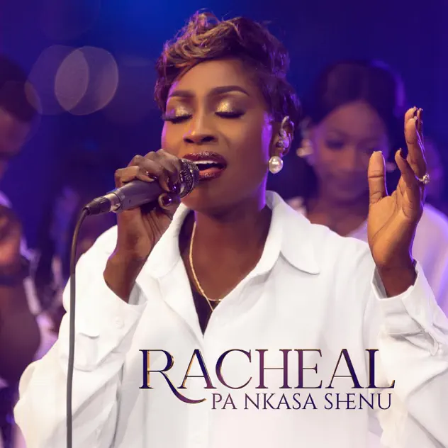 Racheal Music – Pa Nkasa Shenu