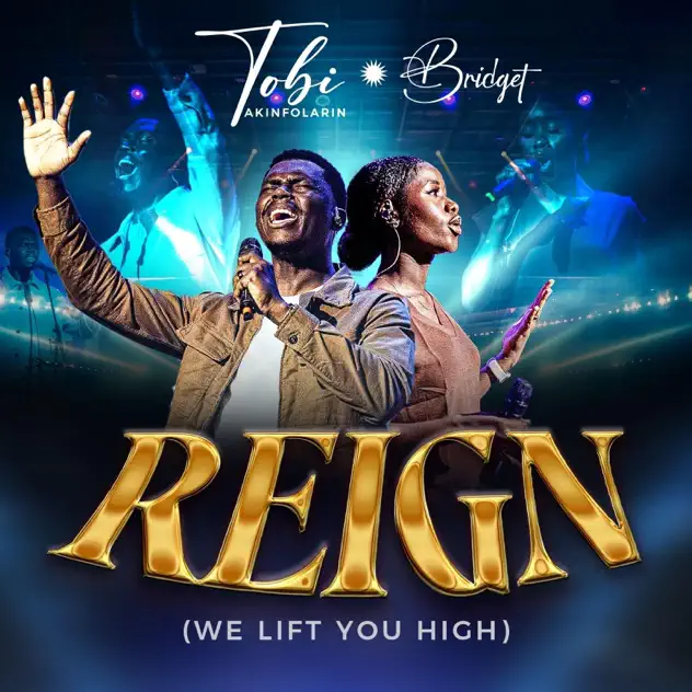 Tobi Akinfolarin – Reign ft. Bridget Tobi Akinfolarin – Reign artwork
