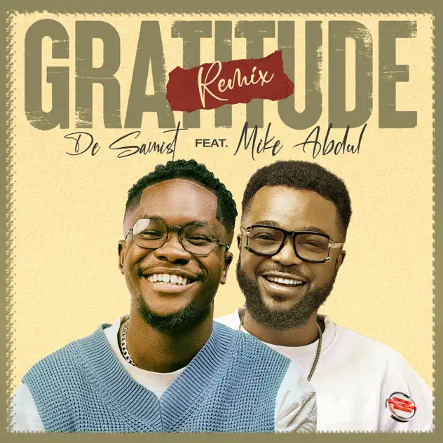 De-Samist - Gratitude (Remix) ft. Mike Abdul
